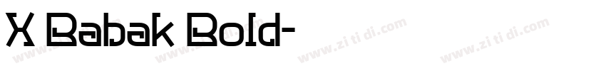 X Babak Bold字体转换